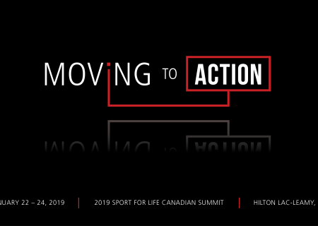 Present at the 2019 Sport for Life Canadian Summit!