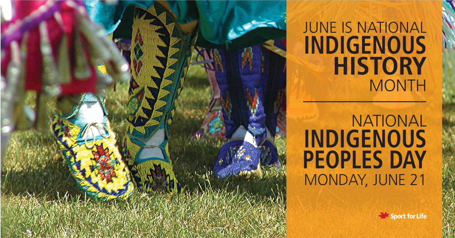 Celebrating Indigenous History Month • Sport for Life