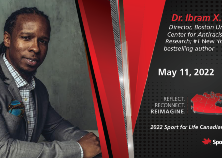 2022 Sport for Life Canadian Summit welcomes Dr. Ibram X. Kendi as keynote speaker